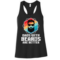 Funny Dads With Beards Are Better Dad Joke Fathers Day Women's Racerback Tank