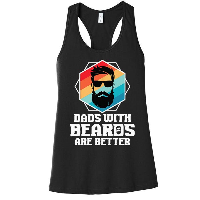 Funny Dads With Beards Are Better Dad Joke Fathers Day Women's Racerback Tank