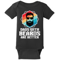 Funny Dads With Beards Are Better Dad Joke Fathers Day Baby Bodysuit