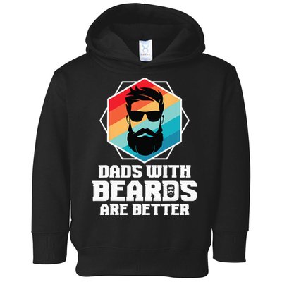 Funny Dads With Beards Are Better Dad Joke Fathers Day Toddler Hoodie