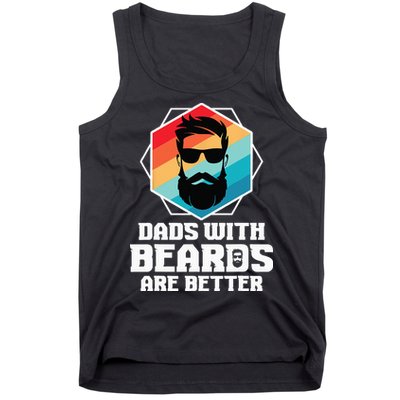 Funny Dads With Beards Are Better Dad Joke Fathers Day Tank Top