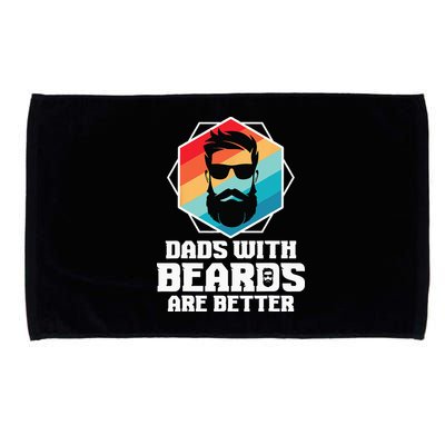 Funny Dads With Beards Are Better Dad Joke Fathers Day Microfiber Hand Towel