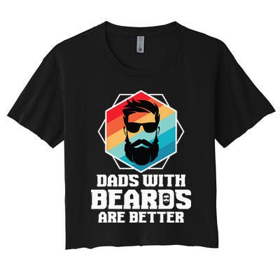 Funny Dads With Beards Are Better Dad Joke Fathers Day Crop Top