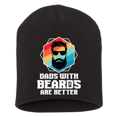 Funny Dads With Beards Are Better Dad Joke Fathers Day Short Acrylic Beanie