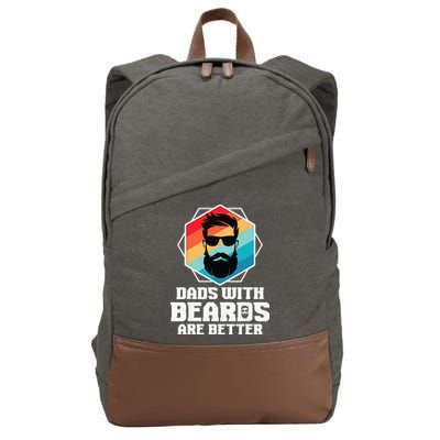 Funny Dads With Beards Are Better Dad Joke Fathers Day Cotton Canvas Backpack