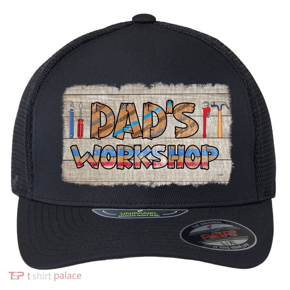 Funny Dad's Workshop Dad Tools Father's Day Flexfit Unipanel Trucker Cap