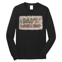 Funny Dad's Workshop Dad Tools Father's Day Long Sleeve Shirt