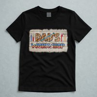 Funny Dad's Workshop Dad Tools Father's Day T-Shirt