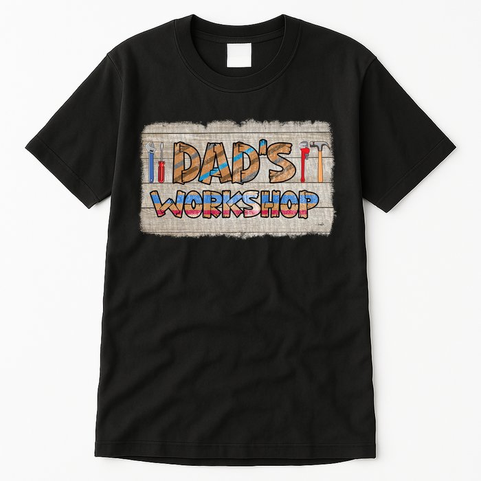 Funny Dad's Workshop Dad Tools Father's Day Tall T-Shirt