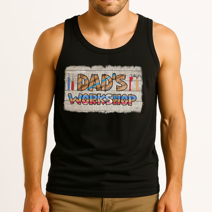 Funny Dad's Workshop Dad Tools Father's Day Tank Top