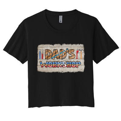 Funny Dad's Workshop Dad Tools Father's Day Crop Top