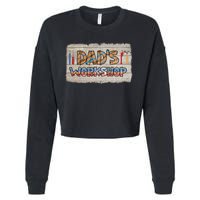 Funny Dad's Workshop Dad Tools Father's Day Cropped Pullover Crew