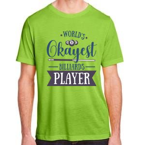 Father's Day World's Okayest Billiards Player Gift For Dad Adult ChromaSoft Performance T-Shirt