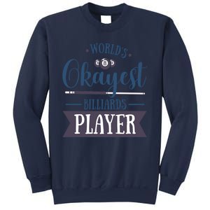 Father's Day World's Okayest Billiards Player Gift For Dad Sweatshirt