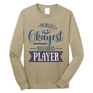 Father's Day World's Okayest Billiards Player Gift For Dad Long Sleeve Shirt