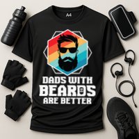Funny Dads With Beards Are Better Dad Joke Fathers Day Performance Shirt