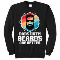 Funny Dads With Beards Are Better Dad Joke Fathers Day Sweatshirt