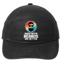 Funny Dads With Beards Are Better Dad Joke Fathers Day 7-Panel Snapback Hat