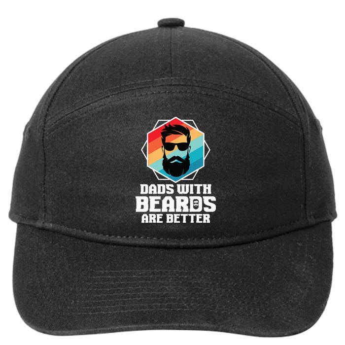 Funny Dads With Beards Are Better Dad Joke Fathers Day 7-Panel Snapback Hat