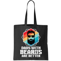 Funny Dads With Beards Are Better Dad Joke Fathers Day Bag