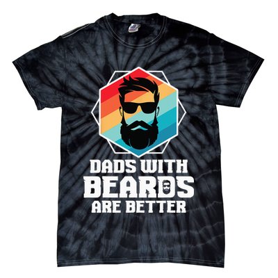 Funny Dads With Beards Are Better Dad Joke Fathers Day Tie-Dye T-Shirt