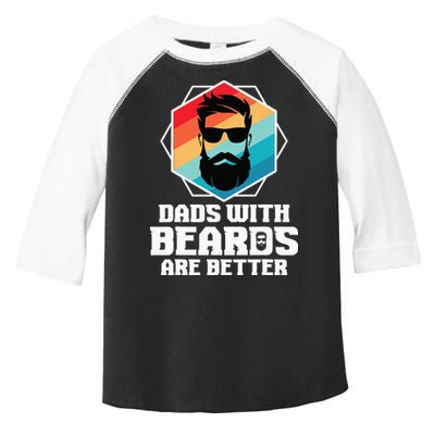 Funny Dads With Beards Are Better Dad Joke Fathers Day Toddler Fine Jersey T-Shirt