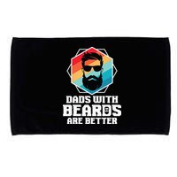 Funny Dads With Beards Are Better Dad Joke Fathers Day Microfiber Hand Towel