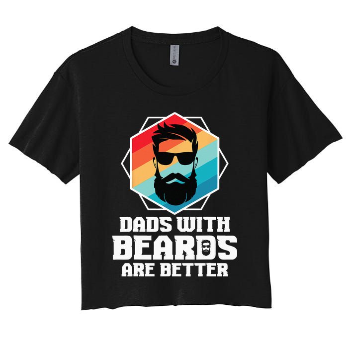 Funny Dads With Beards Are Better Dad Joke Fathers Day Crop Top