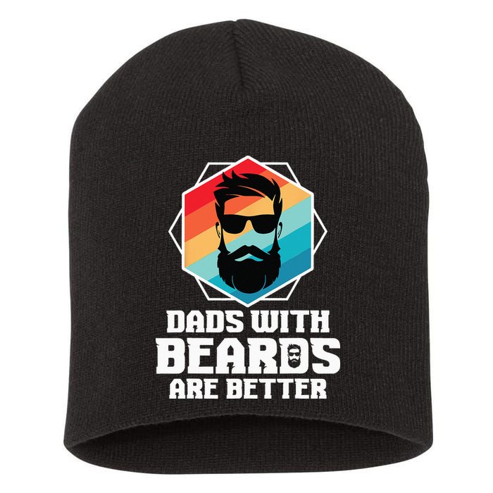 Funny Dads With Beards Are Better Dad Joke Fathers Day Short Acrylic Beanie