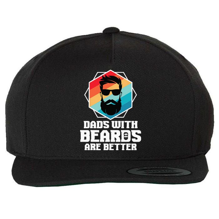 Funny Dads With Beards Are Better Dad Joke Fathers Day Wool Snapback Cap