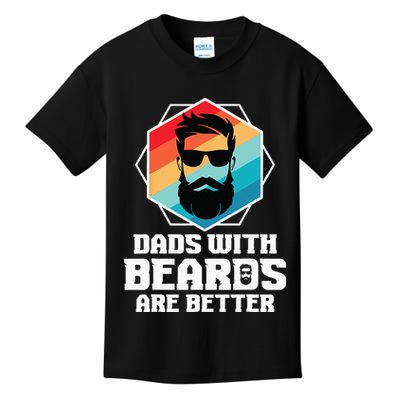 Funny Dads With Beards Are Better Dad Joke Fathers Day Kids T-Shirt