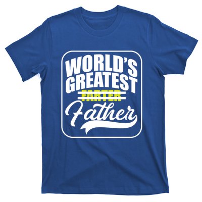 Funny Dad Worlds Greatest Farter Father Gift T-Shirt