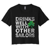 Funny Drinks Well With Other Sailors Shamrock Patricks Day Women's Crop Top Tee