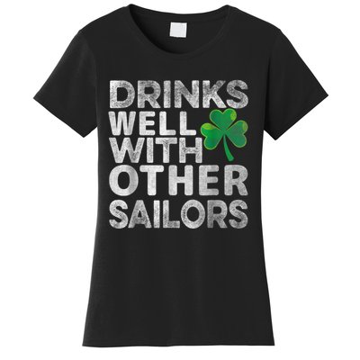 Funny Drinks Well With Other Sailors Shamrock Patricks Day Women's T-Shirt