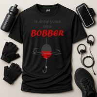 Father's Day Watch Your Own Bobber Fishing Beach Gift Cooling Performance Crew T-Shirt