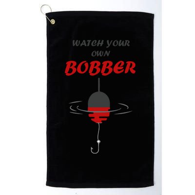 Father's Day Watch Your Own Bobber Fishing Beach Gift Golf Towel