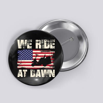 Father's Day We Ride At Dawn Lawnmower USA Flag Mowing Button