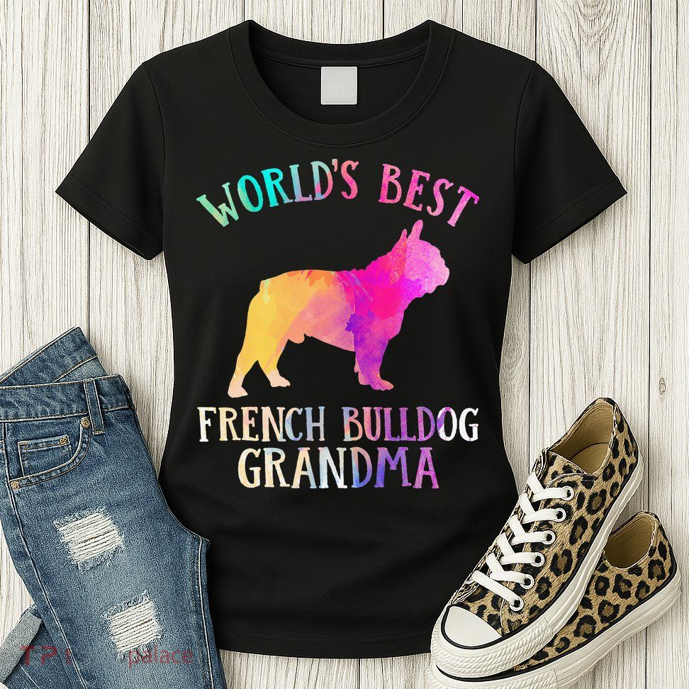 Frenchie Dog World’s Best French Bulldog Grandma Womens T-Shirt