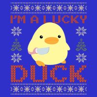 Funny Duck With Knife Meme IM A Lucky Duck Ugly Christmas Gift Tall Sweatshirt