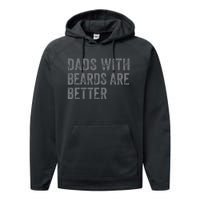 Funny Dads With Beards Are Better Fathers Valentine's Day Performance Fleece Hoodie