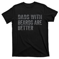 Funny Dads With Beards Are Better Fathers Valentine's Day T-Shirt