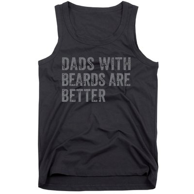 Funny Dads With Beards Are Better Fathers Valentine's Day Tank Top