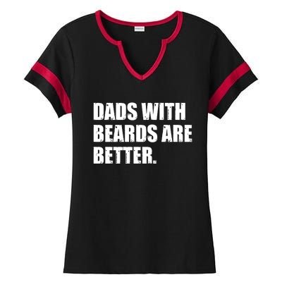 Funny Dads With Beards Are Better Ladies Halftime Notch Neck Tee