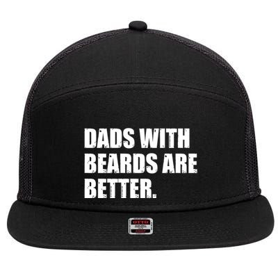 Funny Dads With Beards Are Better 7 Panel Mesh Trucker Snapback Hat