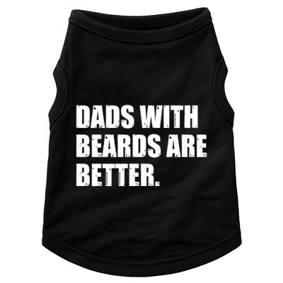 Funny Dads With Beards Are Better Doggie Tank