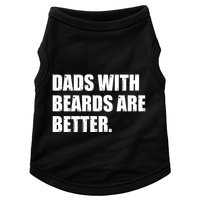 Funny Dads With Beards Are Better Doggie Tank
