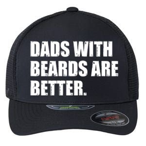 Funny Dads With Beards Are Better Flexfit Unipanel Trucker Cap