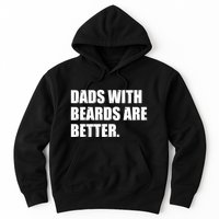 Funny Dads With Beards Are Better Hoodie