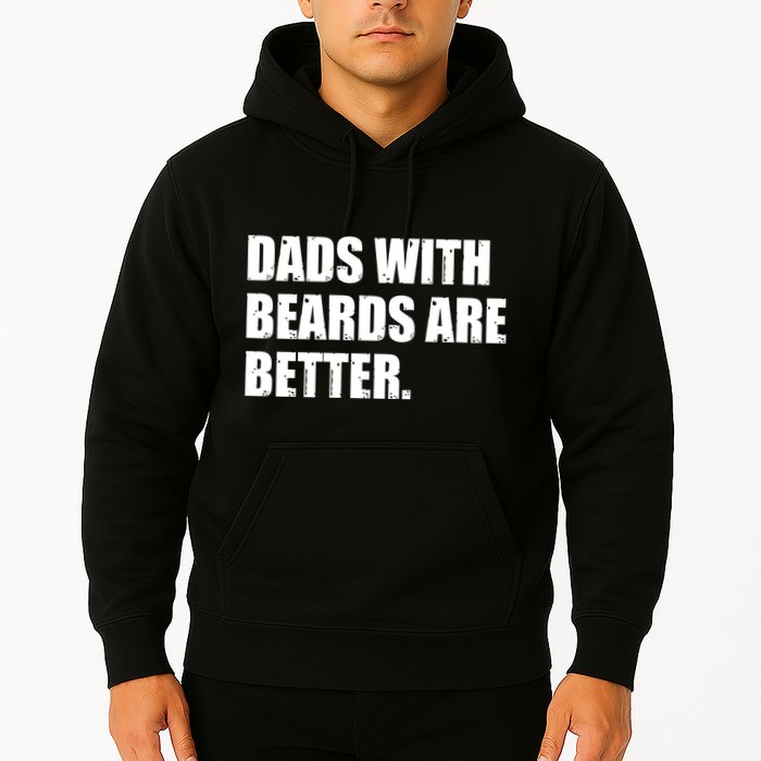 Funny Dads With Beards Are Better Hoodie