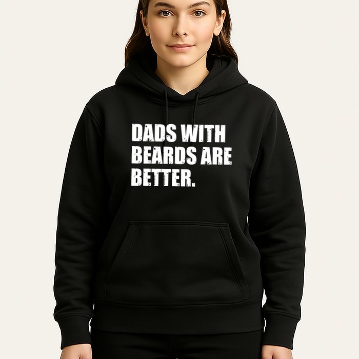 Funny Dads With Beards Are Better Hoodie